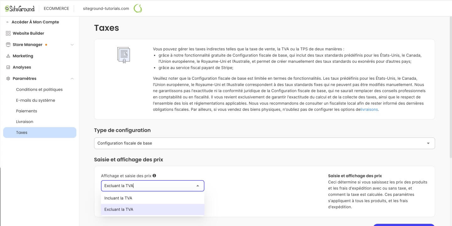 Page de configuration des taxes dans SiteGround Ecommerce avec 'Configuration fiscale de base' sélectionnée. Menu 'Entrée et affichage des prix' ouvert avec options 'TTC' et 'HT'. Bouton violet 'Nouvel enregistrement' visible dans la section Enregistrements.